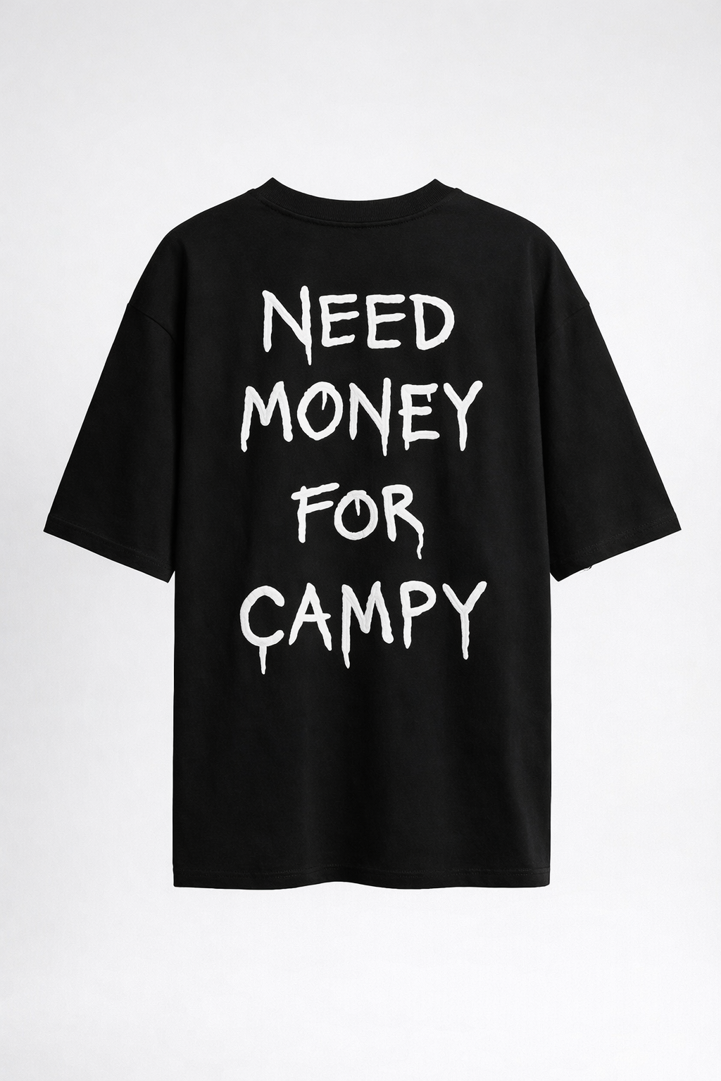 T-shirt NEED MONEY